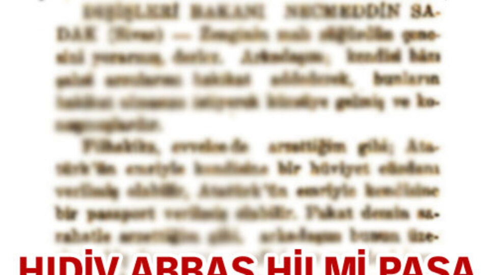 Hıdiv Abbas Hilmi Paşa Atatürk'e rüşvet verdi mi?