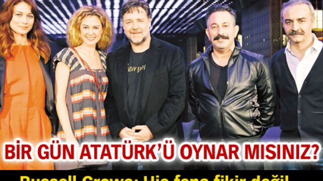 Bir gün Atatürk'ü oynar mısınız? Russell Crowe: Hiç fena fikir değil...