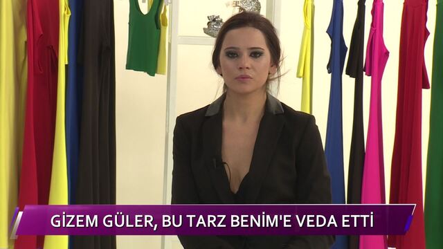 Gizem, Bu Tarz Benim'e veda etti!