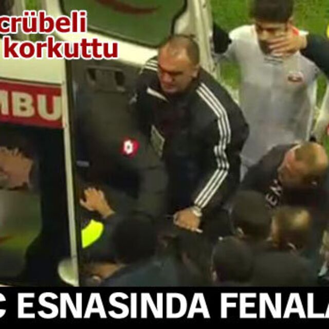 Eriş, maç esnasında fenalaştı