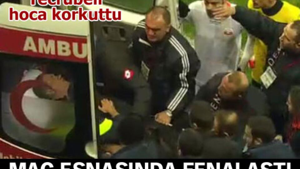 Eriş, maç esnasında fenalaştı