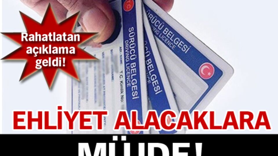 Ehliyet alacaklara müjde!