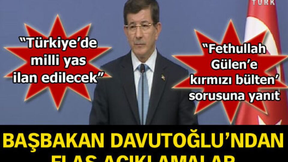 Başbakan Davutoğlu'ndan flaş açıklamalar