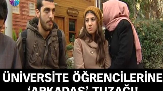 Öğrencilere arkadaş tuzağı!