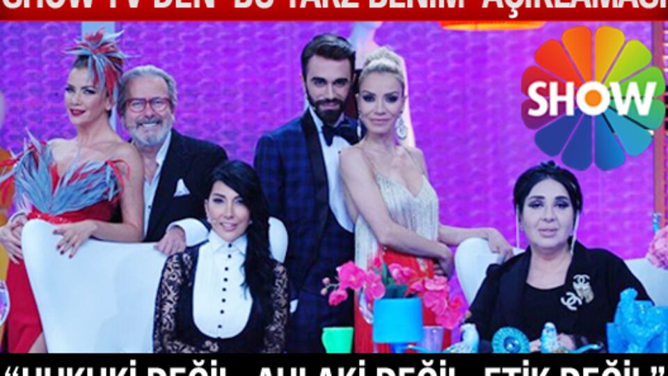 SHOW TV'den 'Bu Tarz Benim' açıklaması