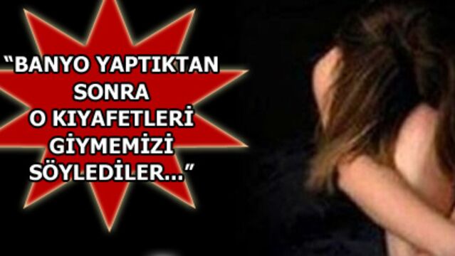 Tecavüz dehşetini anlattılar!