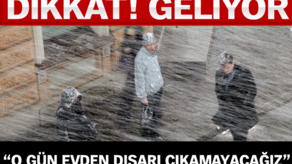 Pazartesi günü iliklerimize kadar donacağız!