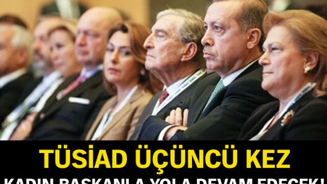 TÜSİAD üçüncü kez kadın başkanla yola devam edecek