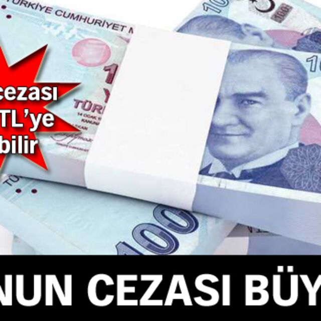Bunun cezası büyük!