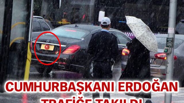 Cumhurbaşkanı Erdoğan, trafiğe takıldı
