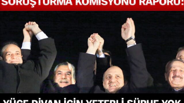 Soruşturma komisyonu raporu: Yüce Divan için yeterli şüphe yok