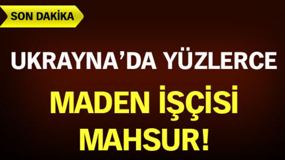 Ukrayna'da 496 madenci kurtarıldı