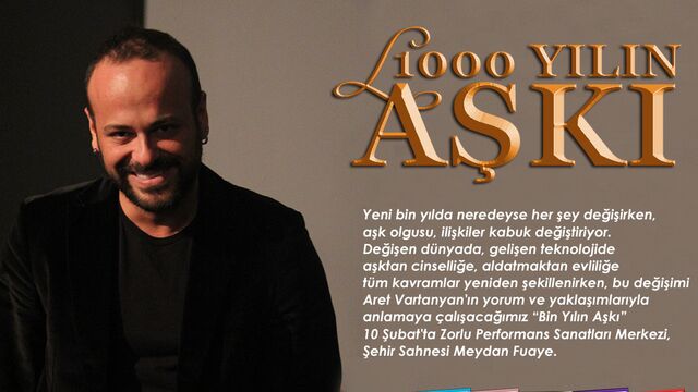 Aret Vartanyan ile Bin Yılın Aşkı Söyleşisi