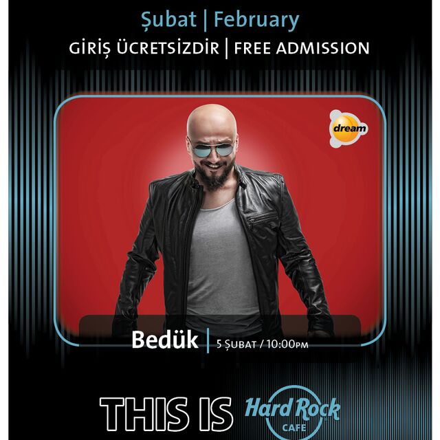 Bedük, Hard Rock Cafe İstanbul'da