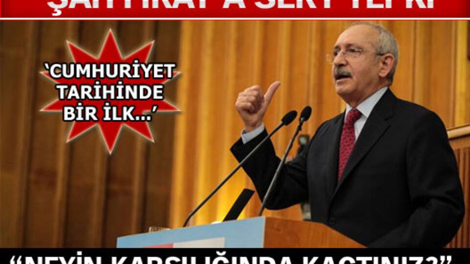 Kılıçdaroğlu: Neyin karşılığında kaçtınız?