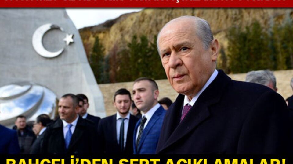 Bahçeli'den sert açıklamalar