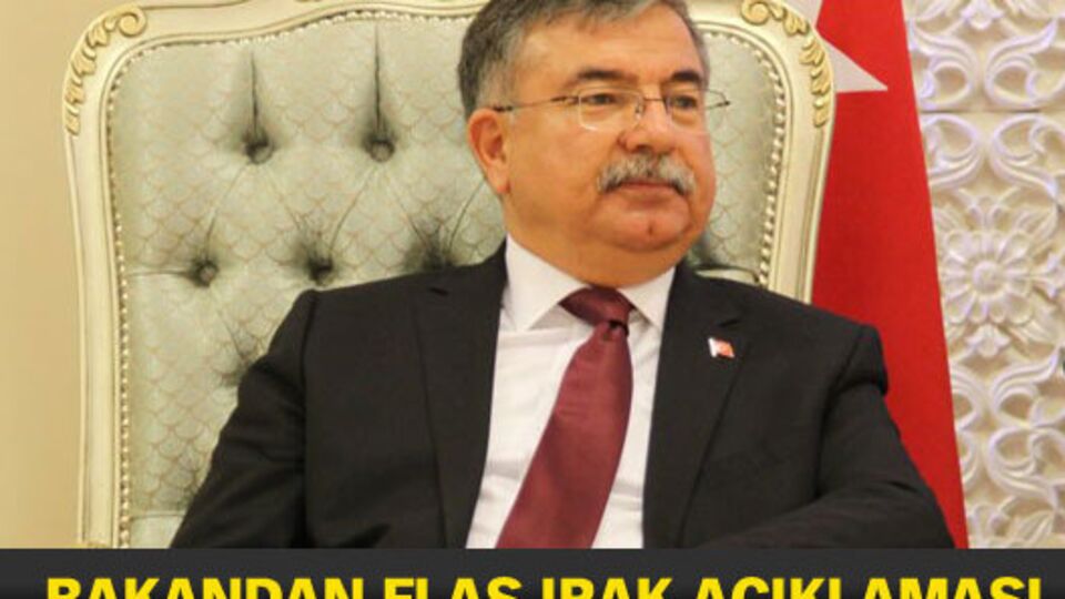 Bakandan flaş Irak açıklaması