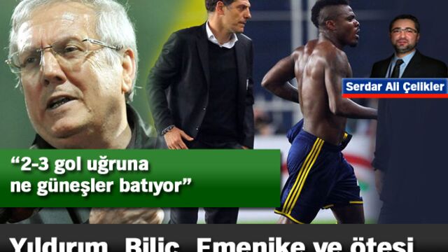 Yıldırım, Bilic, Emenike ve ötesi