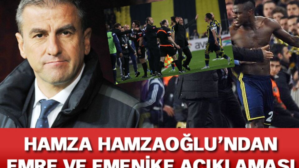 Hamzaoğlu'ndan Emenike ve Emre açıklaması