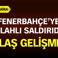 Fenerbahçe'ye silahlı saldırıda: 2 gözaltı