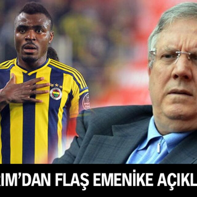 Yıldırım'dan flaş Emenike açıklaması