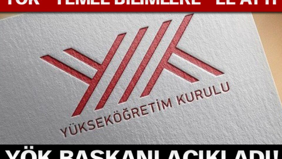 YÖK Başkanı açıkladı