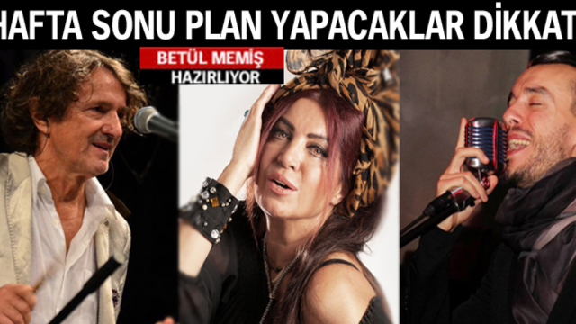 Hafta sonu nerede ne var?