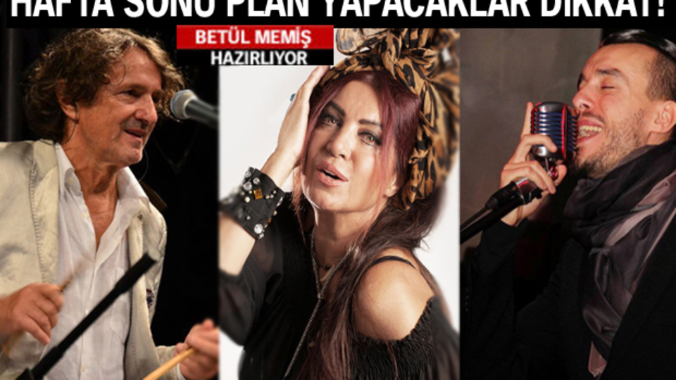 Hafta sonu nerede ne var?