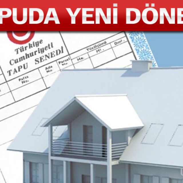 Tapuda yeni dönem!