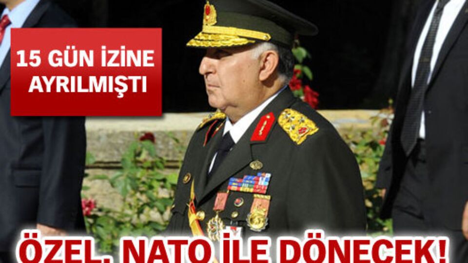 Özel, NATO ile dönecek!