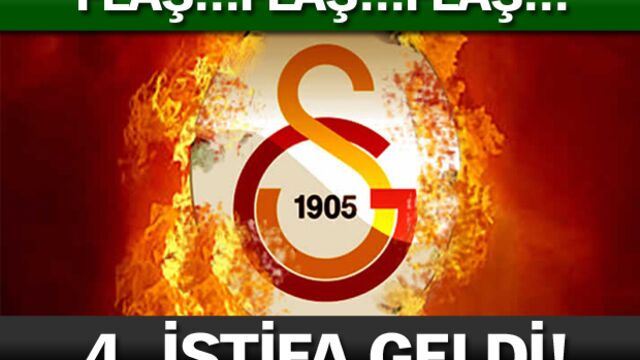 4. istifa geldi!