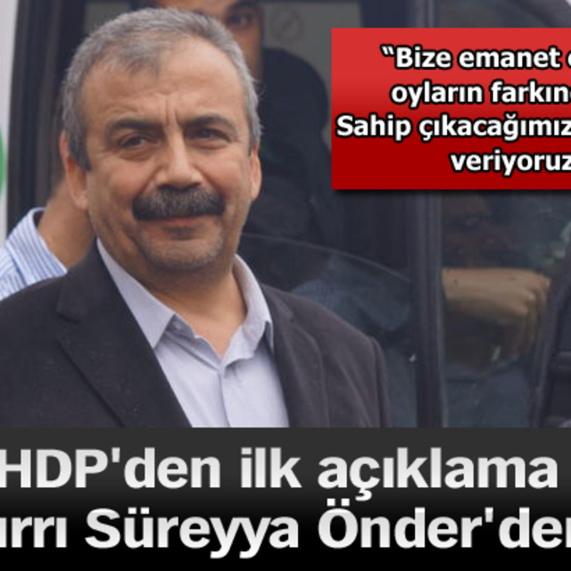 HDP'den ilk açıklama Sırrı Süreyya Önder'den