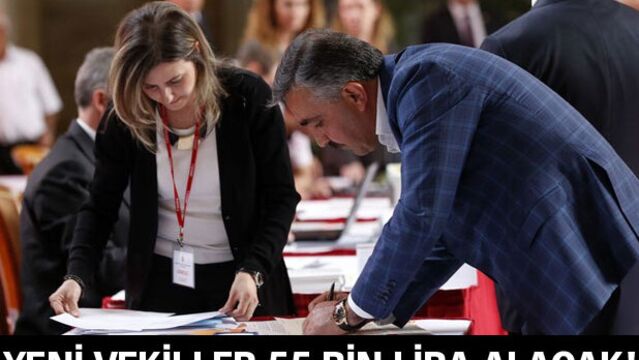 Yeni vekiller 55 bin lira alacak!