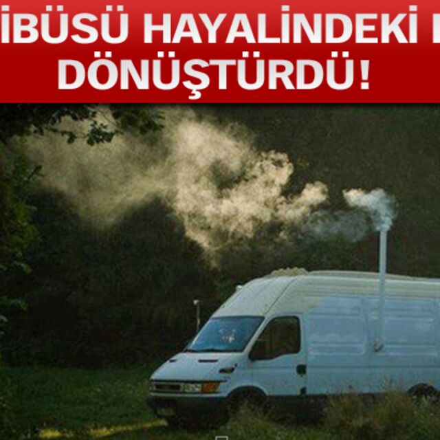 Minibüsü hayalindeki eve dönüştürdü!