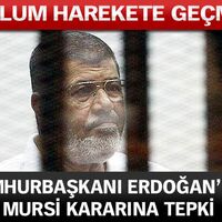 Cumhurbaşkanı Erdoğan'dan Mursi kararına tepki