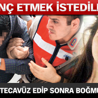 Önce tecavüz edip sonra boğmuşlar