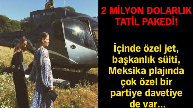 2 milyon dolarlık tatil pakedi!
