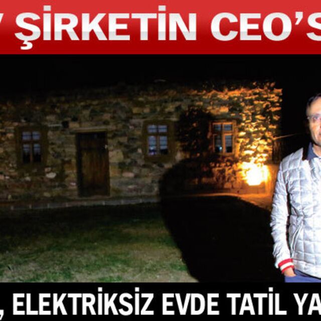 Susuz, elektriksiz evde tatil yapıyor!