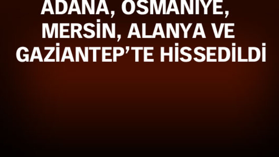Mersin Körfezi'nde deprem!