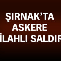 Şırnak Görmeç'te askere silahlı saldırı: 3 asker şehit