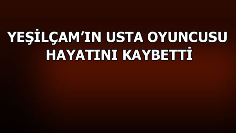 Usta oyuncudan üzücü haber