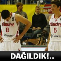 Dağıldık!..