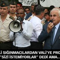 Suriyeli sığınmacılardan Vali'ye protesto! "Sizi istemiyorlar" dedi ama...