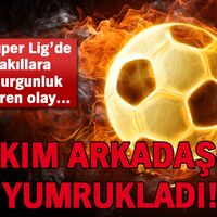 Takım arkadaşını yumrukladı!
