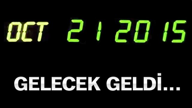 Gelecek geldi!