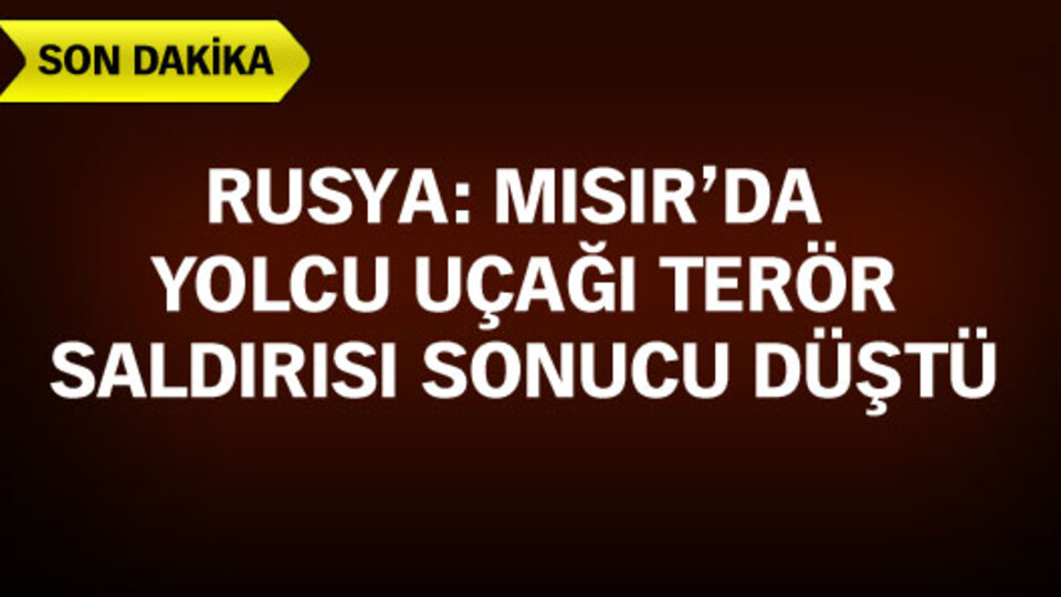Rusya, 224 kişinin öldüğü uçakla ilgili gerçeği açıkladı!