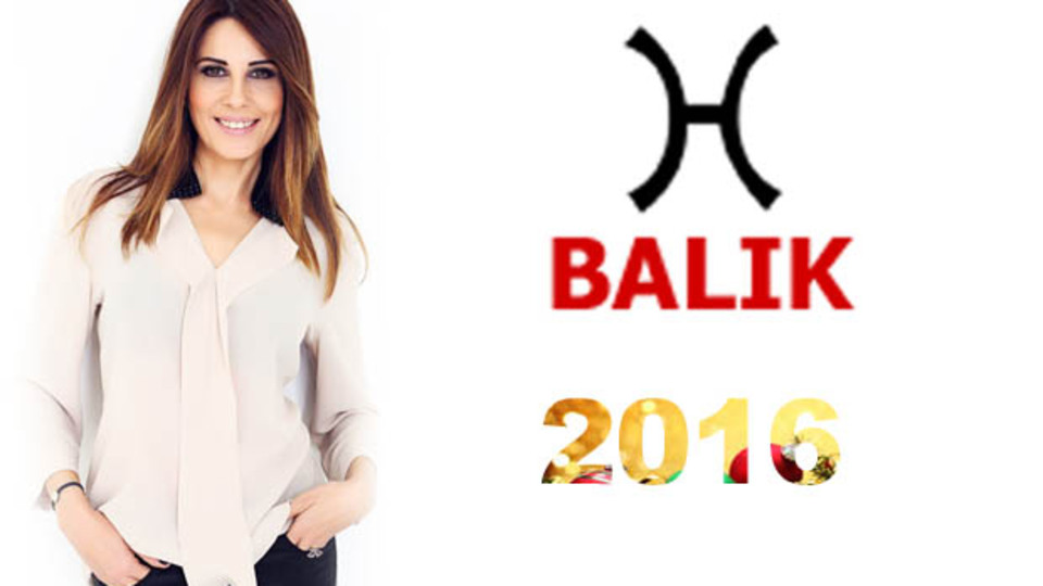 2016'da Balık burcunu neler bekliyor?