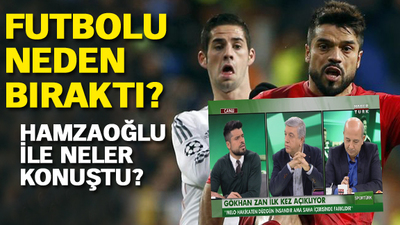 Gökhan Zan ilk kez açıkladı