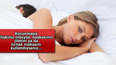 Korunmasız cinsellikten sonra...