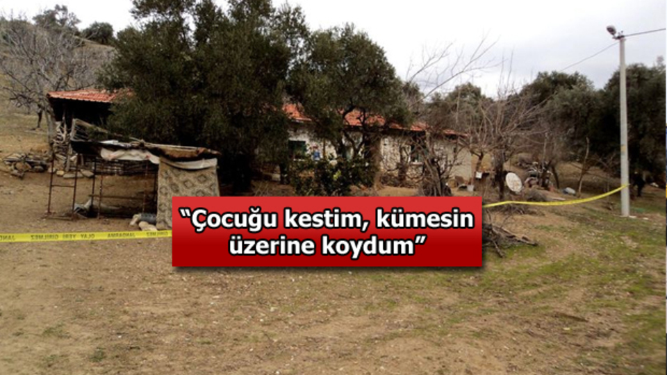 9 aylık oğlunu baltayla öldürdü!